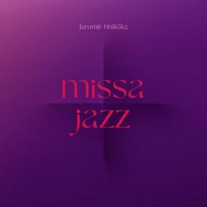 Download track Missa Jazz: Pater Noster B-Side BandARS Brunensis Chamber Choir