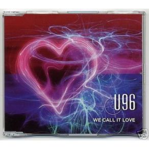 Download track We Call It Love (Extended Instrumental) U96