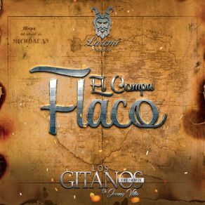 Download track El Compa Flaco Los Gitanos Del Norte De Jonny Villa