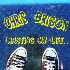 Download track I Spit On Your Grave Chris Brison