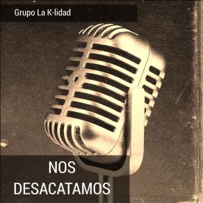 Download track Tu Y Yo Grupo La K-Lidad