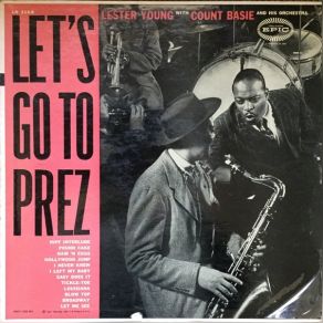 Download track Let Me See Lester Young, The Count Basie Orchestra