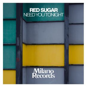 Download track Need You Tonight (Dub Mix) Red Sugar