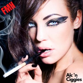 Download track Alc N Ciggies (Radio Edit) Freak My House