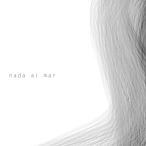 Download track Nada Al Mar Algún Grito