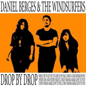 Download track Drop By Drop Daniel Berges & The Windsurfers