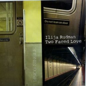 Download track Two Faced Love (Extended Mix) Ilija Rudman