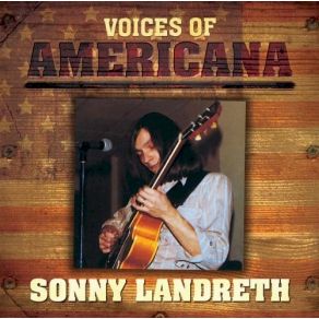 Download track You'Re Why I'M So Lonely Sonny Landreth