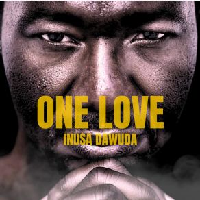 Download track One Love (M'arco Version) Inusa Dawuda