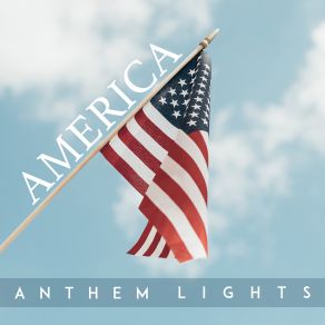 Download track America Medley: God Bless America / God Bless The Usa / America The Beautiful / Star Spangled Banner Anthem Lights