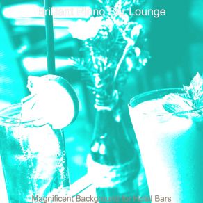 Download track Atmospheric Ambiance For Cocktail Bars Brilliant Bar Lounge