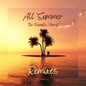 Download track All Summer The Friendly ParrotInflection, Katharina Iwan