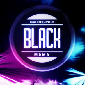 Download track Rapid Heart Rate Black MDMA