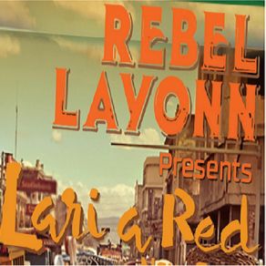 Download track Lari A Red Rebel Layonn