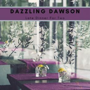 Download track As Long As We Dance Dazzling Dawson