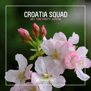 Download track Get This Party Jumpin' (Extended Mix) Croatia Squad