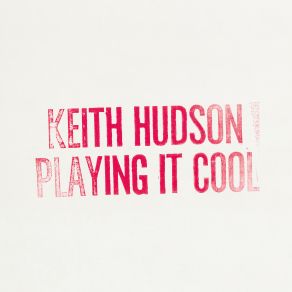 Download track Not Good For Us Keith Hudson