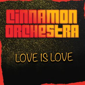 Download track Love Is Love (Surrender Extended Dub) Cinnamon Orchestra