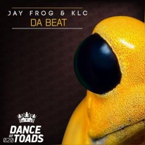 Download track Da Beat (Club Mix) Jay Frog, Klc