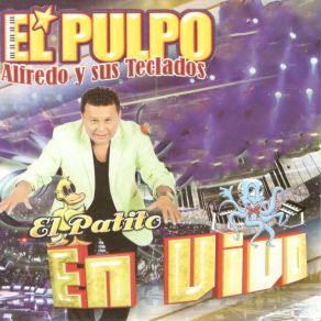 Download track La Gallinita De Teresa (En Vivo) El Pulpo Alfredo