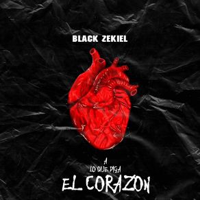 Download track Dice Que Me Ama Black Zekiel