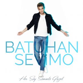 Download track Her Şey Seninle Güzel Batuhan Sevimo