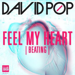 Download track Feel My Heart (Beating) [Radio Edit] David Pop