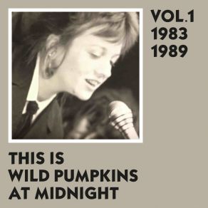 Download track Apathetic Radical Wild Pumpkins At MidnightTony Cohen