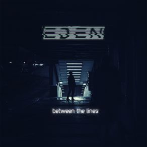 Download track Between The Lines The Eden