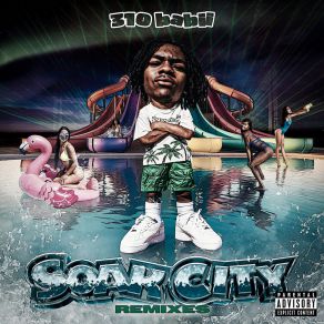 Download track Soak City (Do It) (Sped Up) 310babii