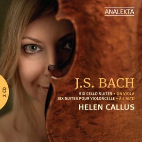 Download track Suite No. 5 In C Minor, BWV 1011 - IV. Sarabande Helen Callus