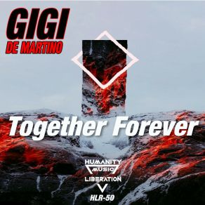 Download track Together Forever (Radio Edit) Gigi De Martino