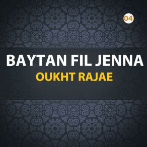 Download track Baytan Fil Jenna, Pt. 1 Oukht Rajae