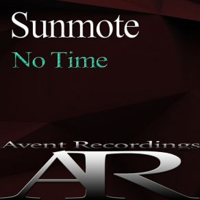 Download track No Time (Original Mix) Sunmote