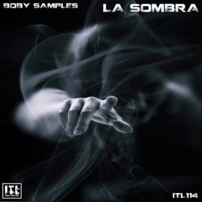 Download track La Sombra Boby Samples