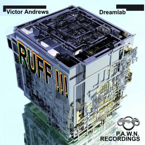 Download track RUFF Victor Andrews DreamLab