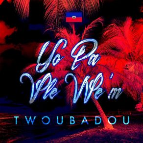 Download track Haiti Cheri Twoubadou