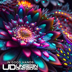 Download track In Good Hands Unseen Dimensions