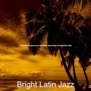 Download track Energetic Ambiance For Fiestas Bright Latin Jazz