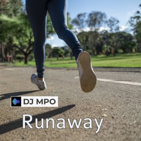 Download track Runaway DJ MPO