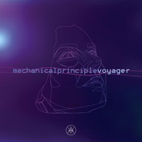 Download track Voyager Mechanical Principle