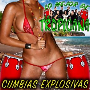 Download track Ahora Que Lo Mejor De La Tropicana