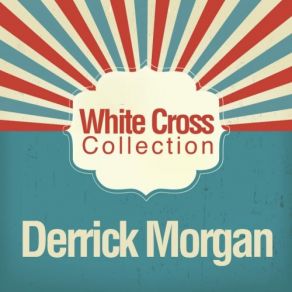 Download track Should Be Ashamed Derrick Morgan