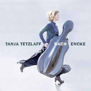 Download track 10. Suite No. 5 For Cello Solo In C Minor, BWV 1011 II. Allemande Tanja Tetzlaff