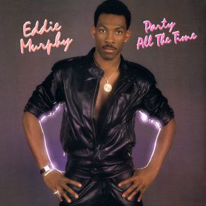 Download track Party All The Time (Radio Edit) Eddie Murphy