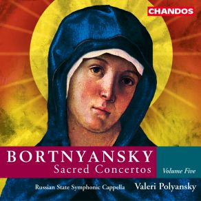 Download track Sacred Concerto No. 30 - III D. Bortnyansky, Valery Polyansky, The Russian State Symphony Cappella