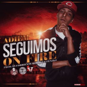 Download track Seguimos Onfire (Official Remix) Great Galdy, Adiem