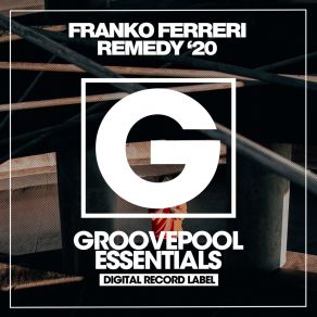 Download track Remedy (Universal Date Remix) Franko FerreriUniversal Date