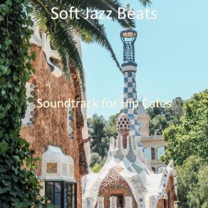 Download track Sultry Backdrop For Hip Cafes Soft Jazz Beats