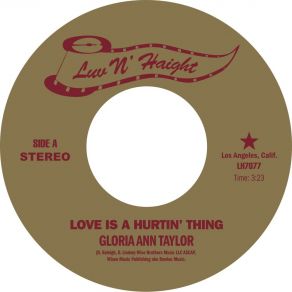 Download track Love Is A Hurtin' Thing (7in Version) Gloria Ann Taylor